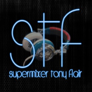Supermixer Tony Flair