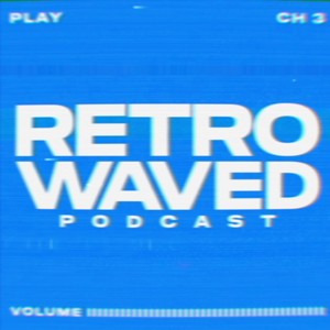Retrowaved Podcast