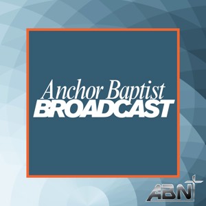 Anchor Baptist Broadcast