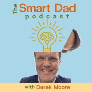 The Smart Dad Podcast