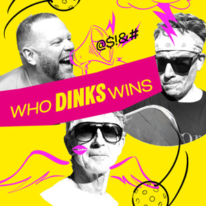 WHO DINKS WINS
