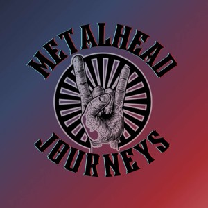 Metalhead Journeys
