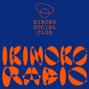 IKINOKO RADIO by KINOKO SOCIAL CLUB