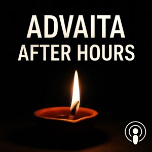 Advaita After Hours