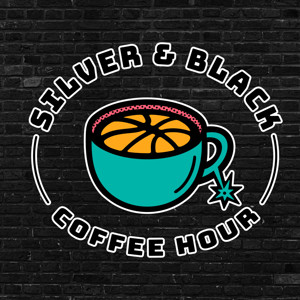 Silver and Black Coffee Hour: A San Antonio Spurs Podcast