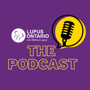 Lupus Ontario Podcast