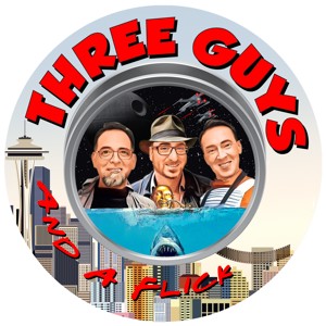 3 Guys and a Flick - Movie Reviews