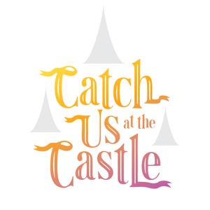 Catch Us At The Castle