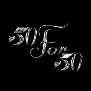 50 For 50 | Life, Music, & Friendship