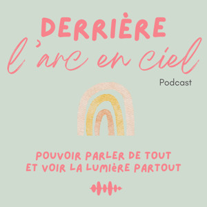 Derrière l'arc-en-ciel
