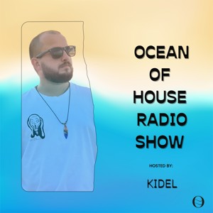 OCEAN OF HOUSE RADIO SHOW