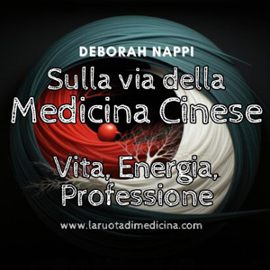 Sulla via della Medicina Cinese: Un Viaggio tra Vita, Energia e Professione