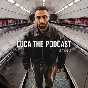 Luca The Podcast