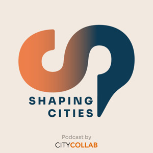 Shaping Cities
