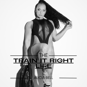 The Train It Right Life
