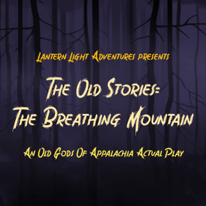 The Old Stories: The Breathing Mountain