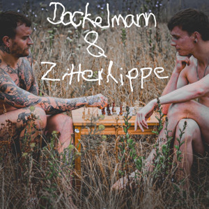 Dackelmann und Zitterlippe