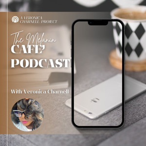 The Melanin Café Podcast