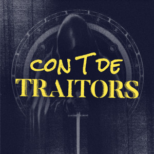 Con T de Traitors