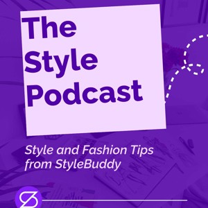 Personal Styling and Fashion Podcast from StyleBuddy