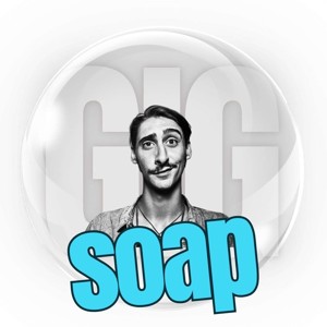 Gig Soap