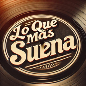 Lo Que Más Suena