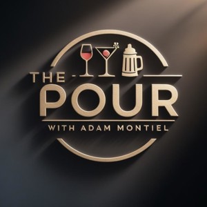 The Pour with Adam Montiel
