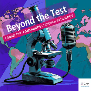 Beyond the Test: Connecting Communities Through Pathology
