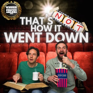 That's Not How It Went Down