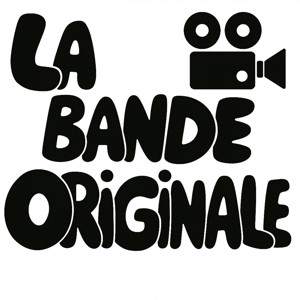 La Bande Originale