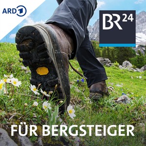 BR24 für Bergsteiger