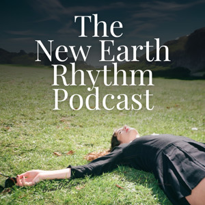 The New Earth Rhythm Podcast with Lisa Littleton
