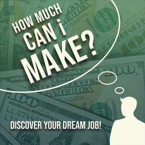 How Much Can I Make?