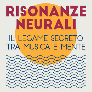 Risonanze Neurali: il legame segreto tra musica e mente