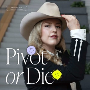 Pivot or Die