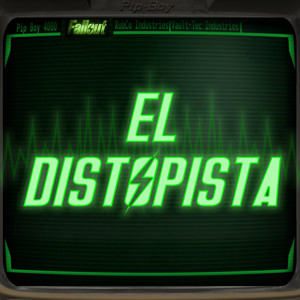 El Distopista | Fallout Podcast