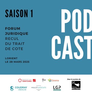Saison 1 : Forum juridique Recul du trait de côte à Lorient