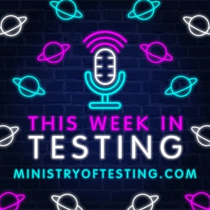 This Week in Testing