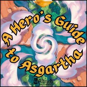 A Hero’s Guide to Asgartha - An Altered TCG Podcast