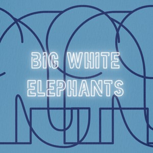 Big White Elephants