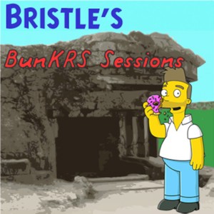 Bristle's BunKRS Sessions