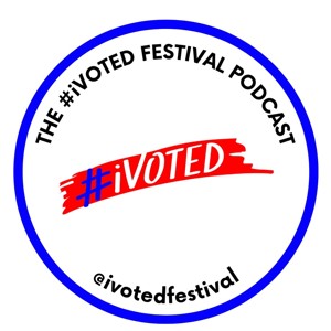 #iVoted Podcast
