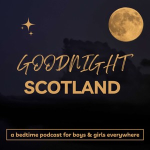 Goodnight Scotland