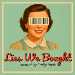 Lies We Bought