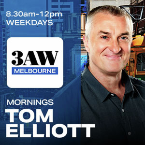 3AW Mornings with Tom Elliott