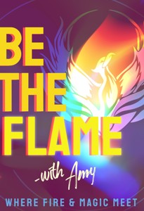 Be The Flame with Amy