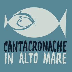 Cantacronache in Alto Mare