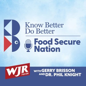 Know Better Do Better ~ Food Secure Nation