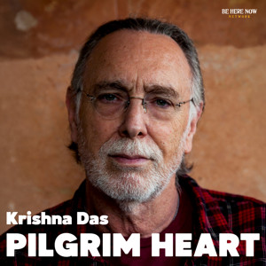 Pilgrim Heart with Krishna Das