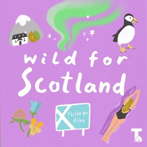 Wild for Scotland Podcast